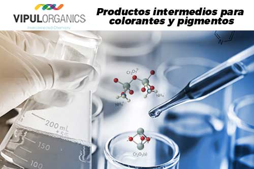 Productos intermedios para colorantes y pigmentos | MXP | Vipul Organics